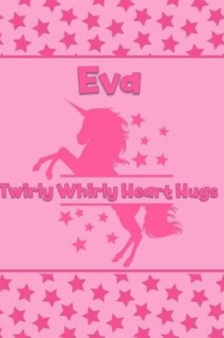 Cover of Eva Twirly Whirly Heart Hugs
