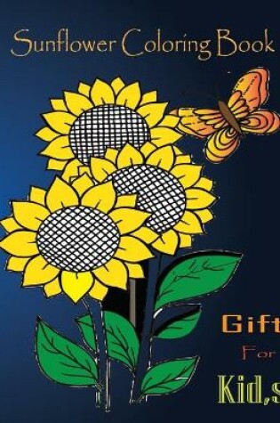 Cover of sunflower coloring book gift for kid, s