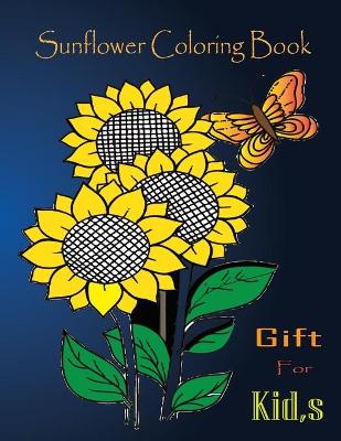 Book cover for sunflower coloring book gift for kid, s