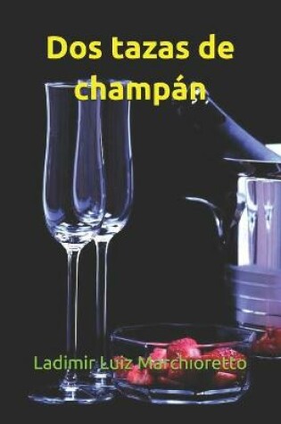 Cover of Dos tazas de champán