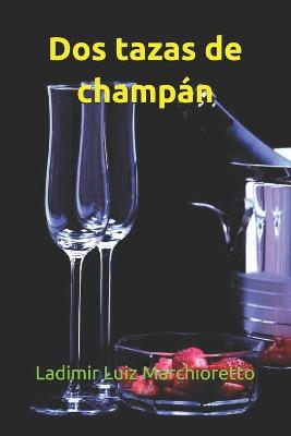 Book cover for Dos tazas de champán