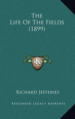 Book cover for The Life of the Fields (1899)