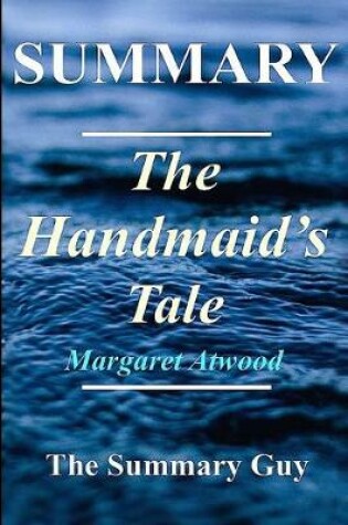 Cover of Summary - The Handmaid's Tale