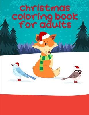 Cover of Christmas Coloring Book For Adults