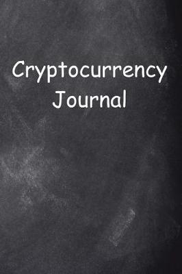 Cover of Cryptocurrency Journal Chalkboard Design