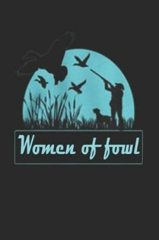 Cover of Women Of Fowl