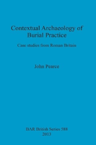 Cover of Contextual Archaeology of Burial Practice