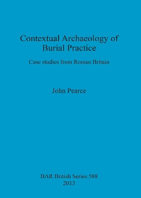 Book cover for Contextual Archaeology of Burial Practice