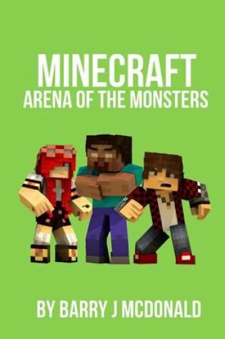 Cover of Minecraft - Arena of the Monsters