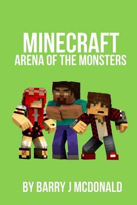 Book cover for Minecraft - Arena of the Monsters