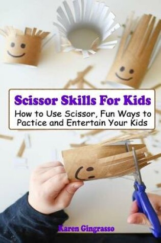 Cover of Scissor Skills For Kids