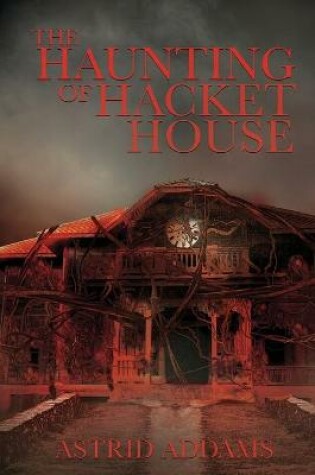 Cover of The Haunting of Hacket House