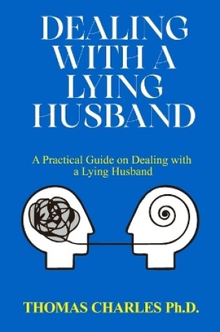 Cover of Dealing with a Lying Husband