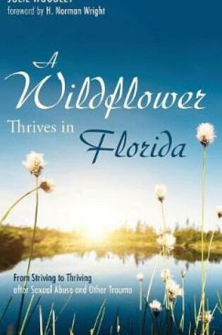 Cover of A Wildflower Thrives in Florida