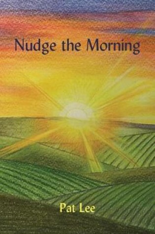 Cover of Nudge the Morning