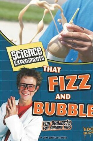 Cover of Science Experiments That Fizz and Bubble