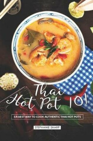 Cover of Thai Hot Pot 101