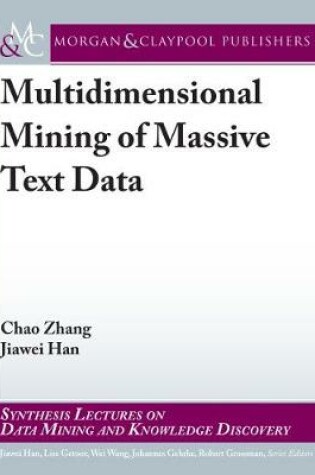 Cover of Multidimensional Mining of Massive Text Data