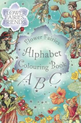 Cover of Flower Fairies Alphabet Colouring Book