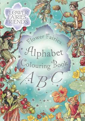 Book cover for Flower Fairies Alphabet Colouring Book