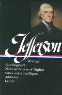 Cover of Autobiography, Notes on the State of Virginia, Public and Private Papers, Addresses, Letters