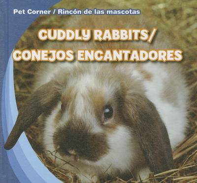 Cover of Cuddly Rabbits/Conejos Encantadores
