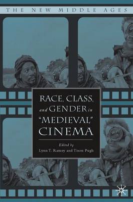 Cover of Race, Class, and Gender in "Medieval" Cinema