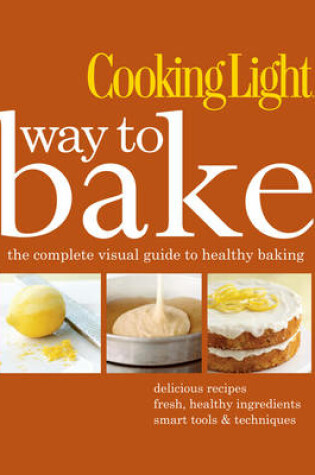 Cover of Cooking Light Way to Bake