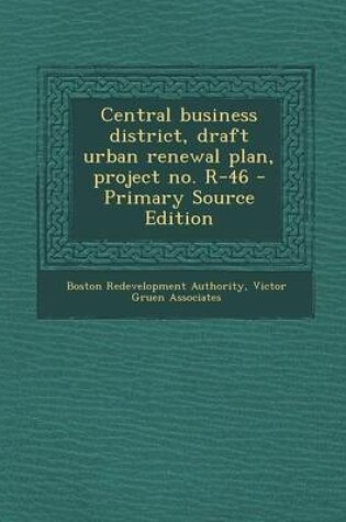 Cover of Central Business District, Draft Urban Renewal Plan, Project No. R-46