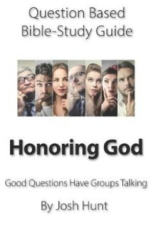 Cover of Question-based Bible Study Guide -- Honoring God