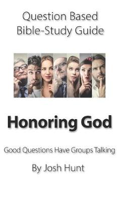 Book cover for Question-based Bible Study Guide -- Honoring God