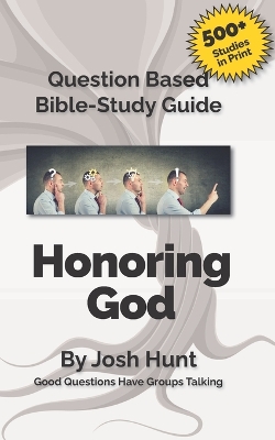 Book cover for Question-based Bible Study Guide -- Honoring God