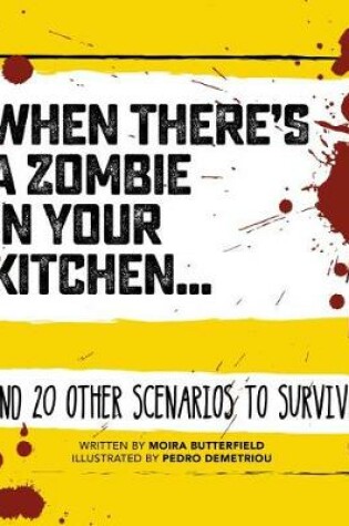 Cover of When There's a Zombie in Your Kitchen