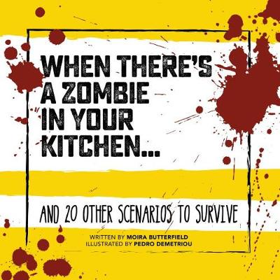 Book cover for When There's a Zombie in Your Kitchen