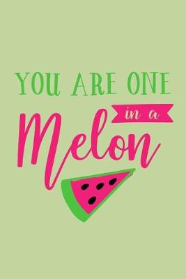 Book cover for You Are One In A Melon