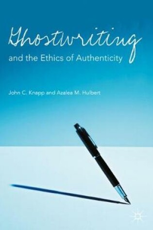 Cover of Ghostwriting and the Ethics of Authenticity