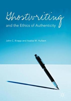 Cover of Ghostwriting and the Ethics of Authenticity