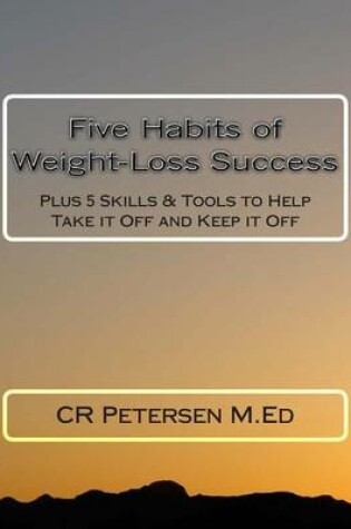 Cover of Five Habits of Weight-Loss Success