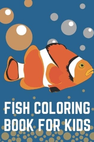 Cover of Fish Coloring Book For kids