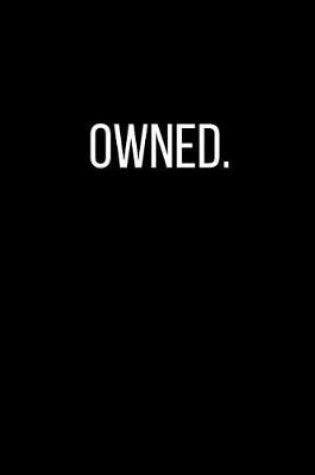 Cover of Owned.