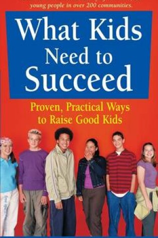 Cover of What Kids Need to Succeed