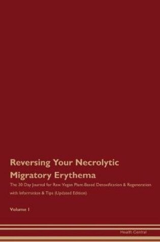 Cover of Reversing Your Necrolytic Migratory Erythema