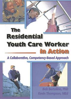 Book cover for The Residential Youth Care Worker in Action