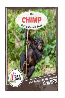 Book cover for The Chimp Fact and Picture Book