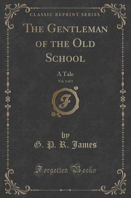 Book cover for The Gentleman of the Old School, Vol. 3 of 3