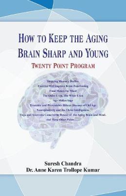 Book cover for How to Keep the Aging Brain Sharp and Young? ....Twenty Point Program