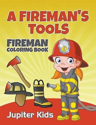 Book cover for A Fireman's Tools