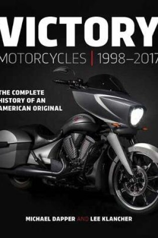 Cover of Victory Motorcycles 1998–2017