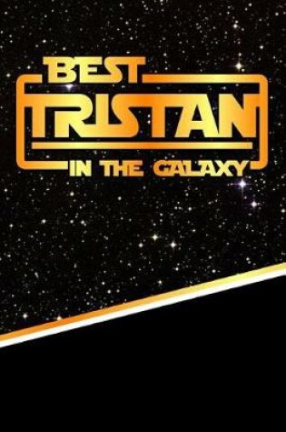 Cover of Best Tristan in the Galaxy