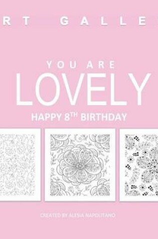 Cover of Lovely Happy 8th Birthday